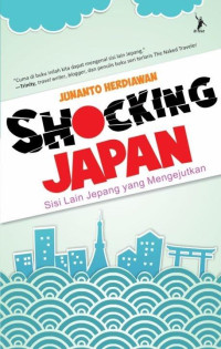 Shocking japan : Sisi lain jepang yang mengejutkan