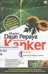 Khasiat daun pepaya : untuk pederita kanker