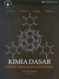 Kimia dasar : prinsip-prinsip dan aplikasi modern, edisi kesembilan jilid 1, judul asli general chemistry : principles and modern applications, ninth editio