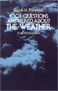 1001 questions answered about the weather