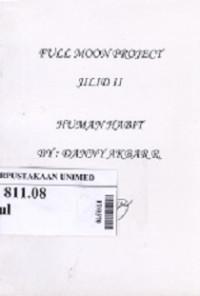 Full moon project - Jilid II : Human habit