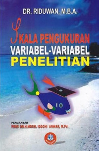 Skala pengukuran variabel-variabel penelitian