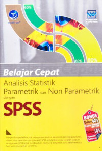 Belajar cepat analisis statistik parametik dan non parametik dengan SPSS