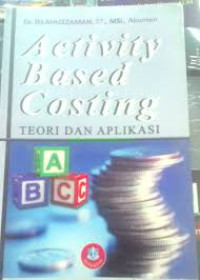 Activity based costing : Teori dan aplikasi