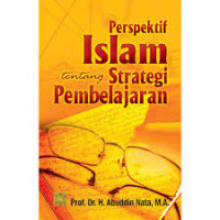 Prespektif islam tentang strategi pembelajaran