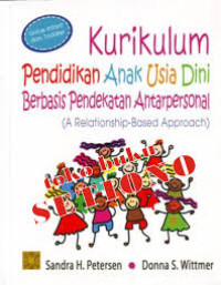 Kurikulum pendidikan anak usia dini berbasis pendekatan antarpersonal ( A relationship-based approach)