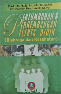 Pertumbuhan dan perkembangan peserta didik (olahraga dan kesehatan)