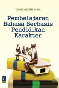 Pembelajaran bahasa berbasis pendidikan karakter