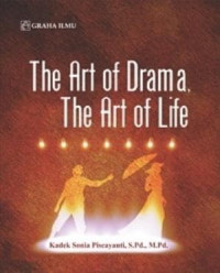 The art of drama, the art of life