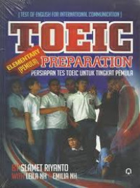 TOEIC (test of english for international communication) preparation elementary: persiapan tes TOEIC untuk tingkat pemula