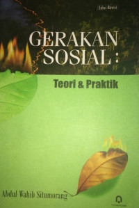 Gerakan sosial : teori dan praktik