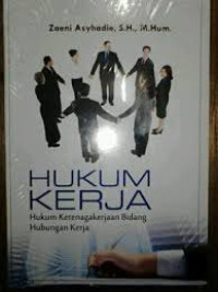 Hukum kerja : Hukum ketenagakerjaan bidang hukum kerja