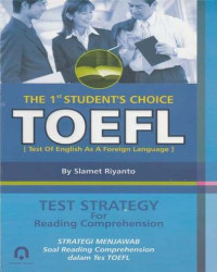 The 1st student's choice TOEFL (Test Of English as a Foreign Language) : test strategy for reading comprehension