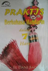 Praktis berbahasa Mandarin dalam 7 hari