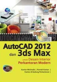 PAS AutoCAD 2012 & 3ds max untuk desain interior perkantoran modern