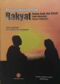 Perpustakaan untuk rakyat : dialog anak dan bapak