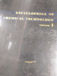 Encyclopedia of chemical technology [Vol.1]