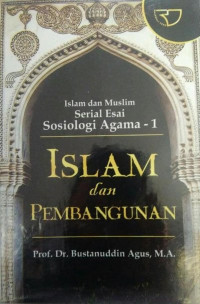 Islam dan pembangunan : islam dan muslim