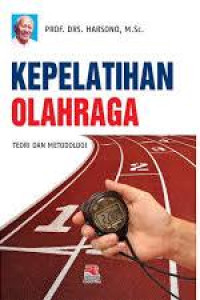 Kepelatihan olahraga : teori dan metodologi