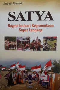 Satya : ragam intisari kepramukaan super lengkap