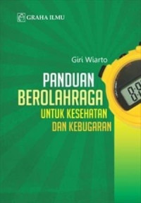 Panduan berolahraga untuk kesehatan dan kebugaran