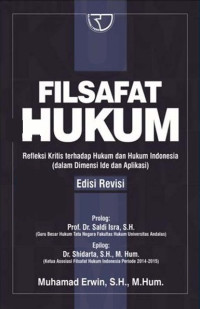 Filsafat hukum : refleksi kritis terhadap hukum dan hukum Indonesia (dalam dimensi ide dan aplikasi)