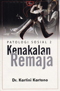 Patologi sosial 2: kenakalan remaja