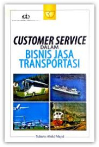 Customer service : Dalam bisnis jasa transportasi