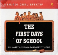 Menjadi guru efektif : the first days of school