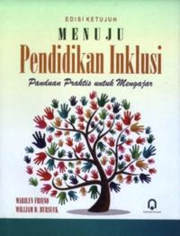 Menuju pendidikan inklusi : panduan praktis untuk mengajar