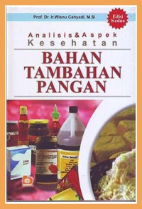 Analisis & aspek kesehatan : bahan tambahan pangan