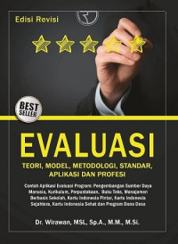 Evaluasi : teori, model, metodologi, standar, aplikasi dan profesi