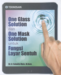 One glass solution dan one mask solution untuk fungsi layar sentuh