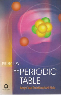 The periodic table : belajar tabel periodik dari ahli kimia