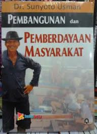 Pembangunan dan pemberdayaan masyarakat