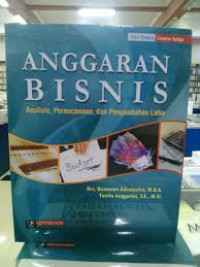 Anggaran bisnis : Analisa, perencanaan, dan pengendalian laba