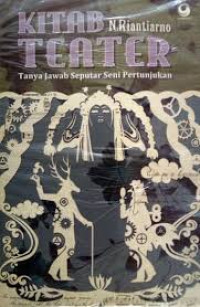 Kitab teater : Tanya jawab seputar seni pertunjukan