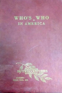 Who`s who in America : a bibliographical dictionary of notable living men and women