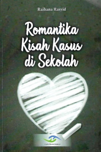 Romantika kisah kasus di sekolah