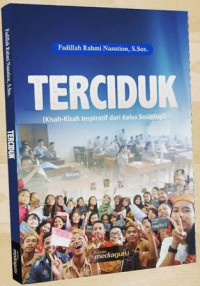 Terciduk (kisah-kisah inspiratif dari kelas sosiologi)