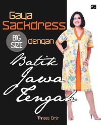 Gaya sackdress big size dengan batik Jawa Tengah