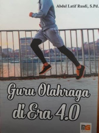 Guru olahraga di era 4.0