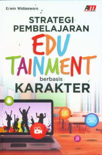 Strategi pembelajaran edutainment berbasis karakter