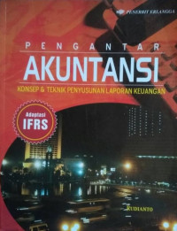 Pengantar akuntansi : konsep dan teknik penyusunan laporan keuangan