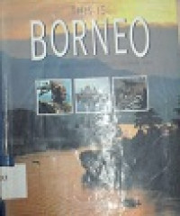 This is Borneo