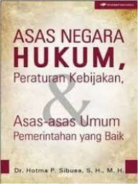 Asas negara hukum, peraturan kebijakan : Asas-asar umum pemerintahan yang baik