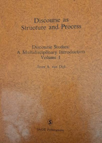 Discourse as structure and process