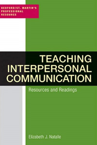 Teaching interpersonal communication : resources and readings