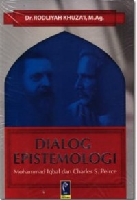 Dialog epistemologi Mohammad Iqbal dan Charles S. Pierce