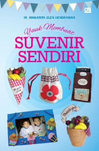 Yuuk membuat suvenir sendiri